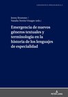 Buchcover Emergencia de nuevos géneros textuales y terminología en la historia de los lenguajes de especialidad