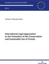 Buchcover International Legal Approaches to the Promotion of the Conservation and Sustainable Use of Forests