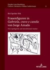 Buchcover Frauenfiguren in Gabriela, cravo e canela von Jorge Amado