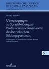 Buchcover Überzeugungen zu Sprachbildung als Professionalisierungsfacette des betrieblichen Bildungspersonals