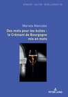 Buchcover Des mots pour les bulles : le Crémant de Bourgogne mis en mots