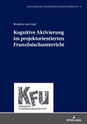 Buchcover Kognitive Aktivierung im projektorientierten Französischunterricht