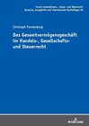 Buchcover Das Gesamtvermögensgeschäft im Handels-, Gesellschafts- und Steuerrecht