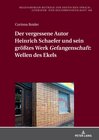 Buchcover Der vergessene Autor Heinrich Schaefer und sein größtes Werk «Gefangenschaft»: Wellen des Ekels