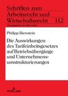 Buchcover Die Auswirkungen des Tarifeinheitsgesetzes auf Betriebsübergänge und Unternehmensumstrukturierungen