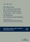 Buchcover Die Relevanz des Urheberrechts für den Steuerabzug nach § 50a Abs. 1 Nr. 3 EStG im Rahmen der Softwareentwicklung