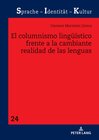 Buchcover El columnismo lingüístico frente a la cambiante realidad de las lenguas