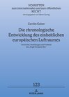 Buchcover Die chronologische Entwicklung des einheitlichen europäischen Luftraumes