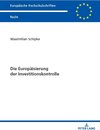 Buchcover Die Europäisierung der Investitionskontrolle