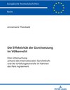 Buchcover Die Effektivität der Durchsetzung im Völkerrecht