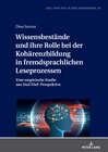 Buchcover Wissensbestände und ihre Rolle bei der Kohärenzbildung in fremdsprachlichen Leseprozessen