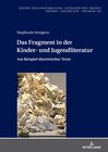 Buchcover Das Fragment in der Kinder- und Jugendliteratur