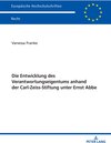 Buchcover Die Entwicklung des Verantwortungseigentums anhand der Carl-Zeiss-Stiftung unter Ernst Abbe