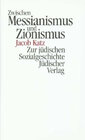 Buchcover Zwischen Messianismus und Zionismus