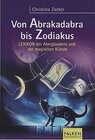 Buchcover Von Abrakadabra bis Zodiakus