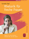 Buchcover Rhetorik für freche Frauen