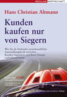 Buchcover Kunden kaufen nur von Siegern