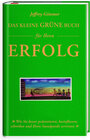 Buchcover Das kleine grüne Buch für Ihren Erfolg