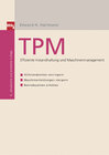 Buchcover TPM – Effiziente Instandhaltung und Maschinenmangement