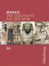 Buchcover Mosaik (Oldenbourg) - Ausgabe B für das G8 in Bayern / Band 6 - Schülerbuch
