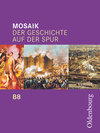 Buchcover Mosaik (Oldenbourg) - Der Geschichte auf der Spur - Ausgabe B für das G8 in Bayern - Band 8