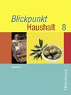 Buchcover Blickpunkt Haushalt - Ausgabe C - Mittelschule Bayern / 8. Jahrgangsstufe - Schülerbuch