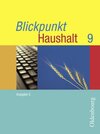Buchcover Blickpunkt Haushalt - Ausgabe C - Mittelschule Bayern / 9. Jahrgangsstufe - Schülerbuch