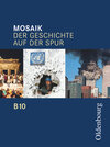 Mosaik (Oldenbourg) - Der Geschichte auf der Spur - Ausgabe B für das G8 in Bayern - Band 10 width=
