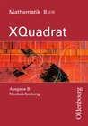 Buchcover XQuadrat (Oldenbourg) - Ausgabe B - Bayern Neubearbeitung / Band 8 II/III - Schülerbuch