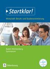 Buchcover Startklar! - Wirtschaft/Berufs- und Studienorientierung - Gymnasium Baden-Württemberg - Ausgabe 2018 - Gesamtband