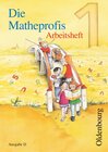 Buchcover Die Matheprofis - Ausgabe D - für alle Bundesländer (außer Bayern) / 1. Schuljahr - Arbeitsheft