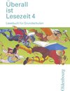 Buchcover Überall ist Lesezeit - Ausgabe D für alle Bundesländer (außer Bayern) / 4. Schuljahr - Lesebuch
