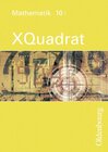 Buchcover XQuadrat (Oldenbourg) - Bayern / Band 10 I - Schülerbuch