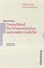 Buchcover Oldenbourg Interpretationen / Deutschland - Ein Wintermärchen und andere Gedichte
