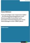 Buchcover Vom unwürdigen zum vergessenen Opfer? - Die Wiedergutmachungspraxis in der Bundesrepublik Deutschland unter besonderer B