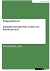 Buchcover Interaktive Romane: Was wollen, was können sie sein?. Wolfgang Ruttkowski
