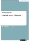 Buchcover Der Wandel unseres Kunstbegriffs. Wolfgang Ruttkowski