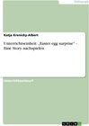 Buchcover Unterrichtseinheit: „Easter egg surprise“ - Eine Story nachspielen
