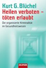 Buchcover Heilen verboten - töten erlaubt