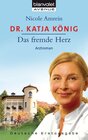 Buchcover Dr. Katja König - Das fremde Herz