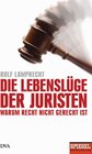 Buchcover Die Lebenslüge der Juristen