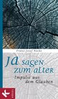 Buchcover Ja sagen zum Alter