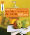 Buchcover Natürlich heilen mit Apfelessig