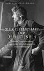 Buchcover Die Gesellschaft der Überlebenden