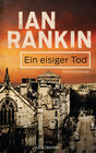 Buchcover Ein eisiger Tod - Inspector Rebus 7