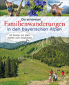 Buchcover Die schönsten Familienwanderungen in den bayerischen Alpen