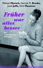 Buchcover Früher war alles besser