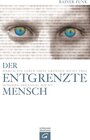 Buchcover Der entgrenzte Mensch