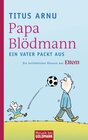 Buchcover Papa Blödmann