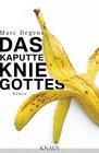 Buchcover Das kaputte Knie Gottes